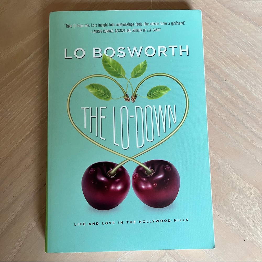 THE LO-DOWN by Lo Bosworth Paperback Book NEW NWT